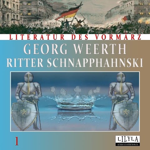 Ritter Schnapphahnski 1 - Georg Weerth