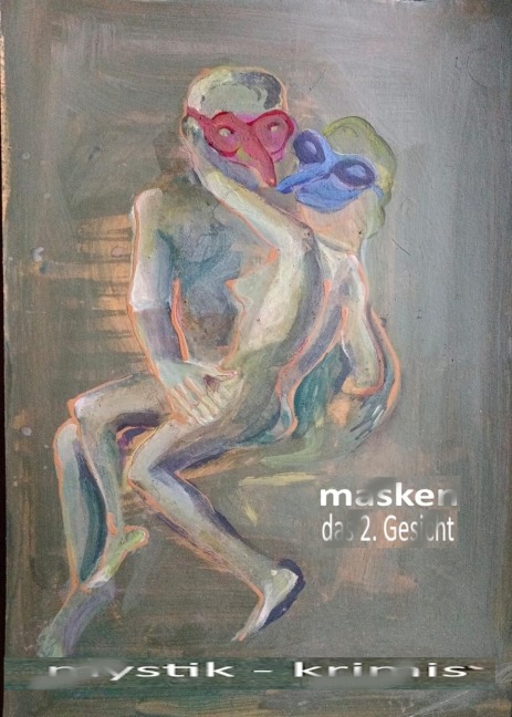 Masken - das 2. Gesicht - Sanne Prag