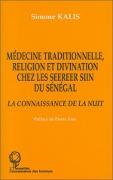 Cover-Bild zum Titel 'Médecine traditionnelle, religion et divination chez les Seereer Siin du Sénégal' von 'Kalis'