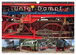 Cover-Bild zum Titel 'Unter Dampf - Eisenbahnromantik aus vergangener Zeit (Wandkalender 2027 DIN A3 quer), CALVENDO Monatskalender' von 'Peter Härlein'