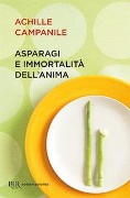 Cover-Bild zum Titel 'Asparagi e immortalità dell'anima' von 'Achille Campanile'