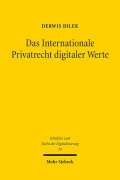 Cover-Bild zum Titel 'Das Internationale Privatrecht digitaler Werte' von 'Derwis Dilek'