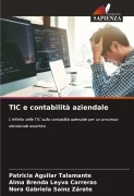 Cover-Bild zum Titel 'TIC e contabilità aziendale' von 'Patricia Aguilar Talamante, Alma Brenda Leyva Carreras, Nora Gabriela Sainz Zárate'