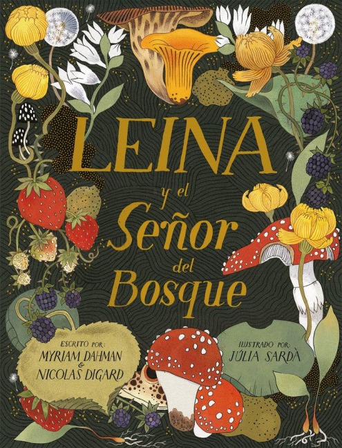 Leina Y El Señor del Bosque - Myriam Dahman, Nicolas Digard