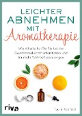 Cover-Bild zum Titel 'Leichter abnehmen mit Aromatherapie' von 'Tuula Misfeld'