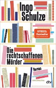 Cover-Bild zum Titel 'Die rechtschaffenen Mörder' von 'Ingo Schulze'