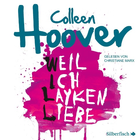 Will & Layken 1: Weil ich Layken liebe - Colleen Hoover