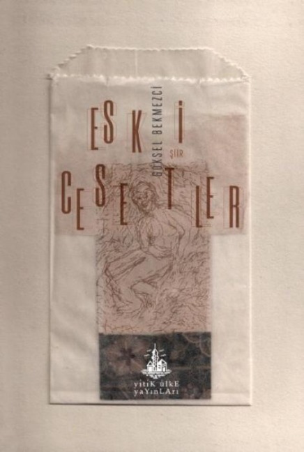 Eski Cesetler - Göksel Bekmezci