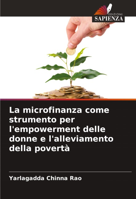 La microfinanza come strumento per l'empowerment delle donne e l'alleviamento della povertà - Yarlagadda Chinna Rao