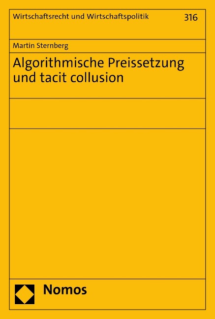 Algorithmische Preissetzung und tacit collusion - Martin Sternberg