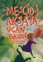 Mescid-i Aksaya Ucan Balon - Merve Türker