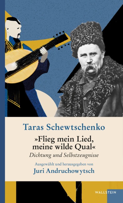 Flieg mein Lied, meine wilde Qual - Taras Schewtschenko