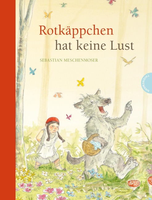 Rotkäppchen hat keine Lust - Sebastian Meschenmoser