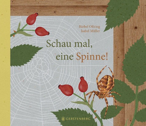 Schau mal, eine Spinne! - Bärbel Oftring