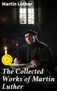 Cover-Bild zum Titel 'The Collected Works of Martin Luther' von 'Martin Luther'