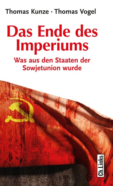 Das Ende des Imperiums - Thomas Kunze, Thomas Vogel