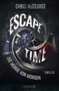 Cover-Bild zum Titel 'Escape Time - Die Morde von morgen' von 'Chris McGeorge'