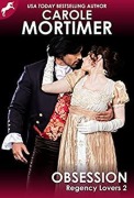 Cover-Bild zum Titel 'Obsession (Regency Lovers 2)' von 'Carole Mortimer'
