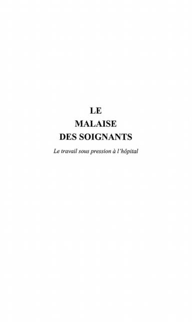 Le malaise des soignants - Sainsaulieu Ivan