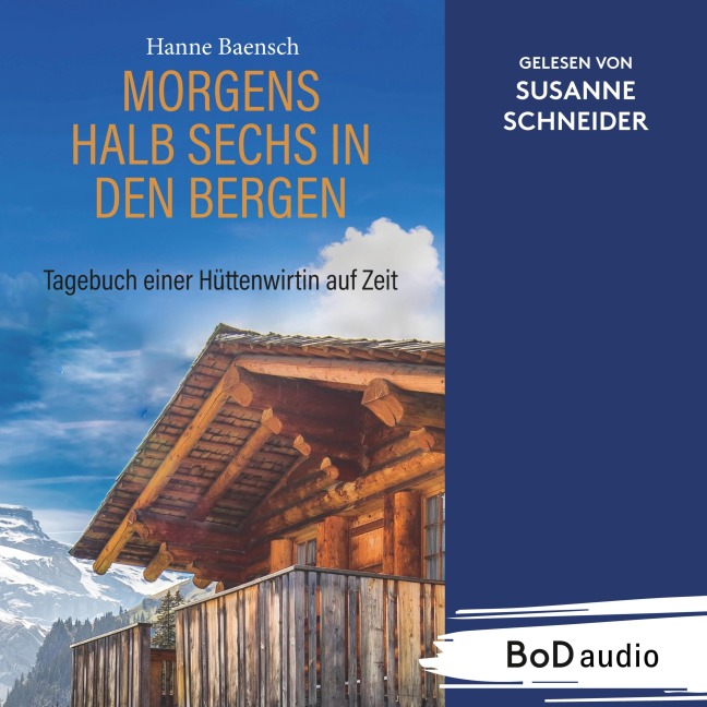 Morgens halb sechs in den Bergen - Hanne Baensch
