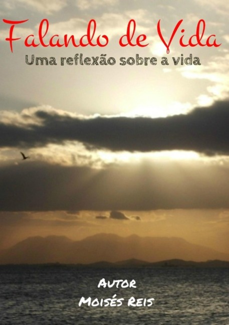Falando De Vida - Moisés Reis