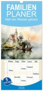Familienplaner 2026 - Nah am Wasser gebaut mit 5 Spalten (Wandkalender, 21 x 45 cm) CALVENDO - Daniela Tapper