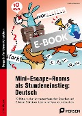 Mini-Escape-Rooms als Stundeneinstieg: Deutsch - Klara Kirschbaum