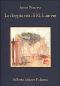 Cover-Bild zum Titel 'La doppia vita di M. Laurent' von 'Santo Piazzese'