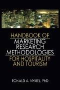 Cover-Bild zum Titel 'Handbook of Marketing Research Methodologies for Hospitality and Tourism' von 'Ronald A. Nykiel'