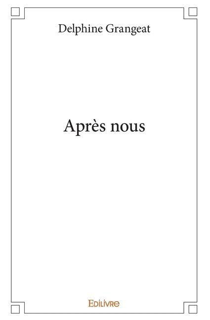 Après nous - Delphine Grangeat