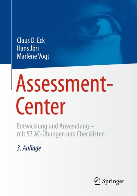 Assessment-Center - Claus D. Eck, Marlène Vogt, Hans Jöri