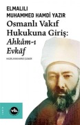 Cover-Bild zum Titel 'Osmanli Vakif Hukukuna Giris' von 'Elmalili Muhammed Hamdi Yazir'