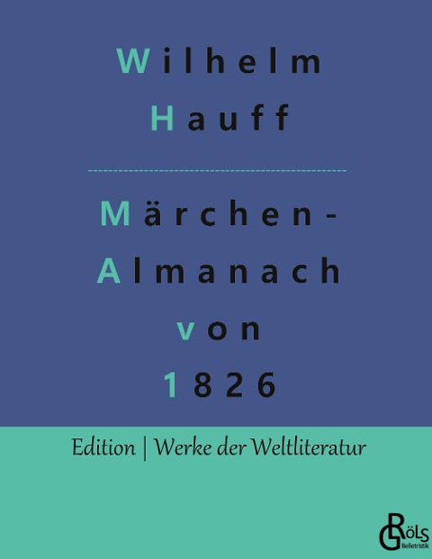 Märchen-Almanach von 1826 - Wilhelm Hauff