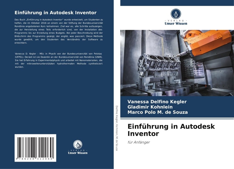 Einführung in Autodesk Inventor - Vanessa Delfino Kegler, Gladimir Kohnlein, Marco Polo M. de Souza