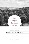Cover-Bild zum Titel 'The Empire That Would Not Die' von 'John Haldon'
