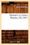 Cover-Bild zum Titel 'Mémoires de Gaston Phoebus, (Éd.1867)' von 'Alfred Assollant'