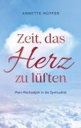 Cover-Bild zum Titel 'Zeit, das Herz zu lüften' von 'Annette Hüffer'