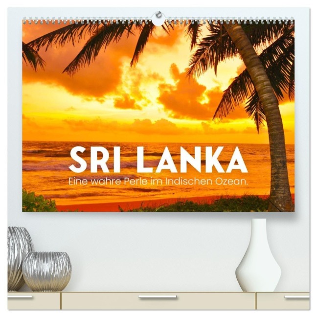 Sri Lanka - Eine wahre Perle im Indischen Ozean (hochwertiger Premium Wandkalender 2026 DIN A2 quer), Kunstdruck in Hochglanz - Sf Sf