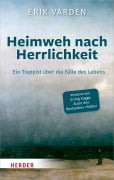 Heimweh nach Herrlichkeit - Erik Varden