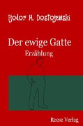 Cover-Bild zum Titel 'Der ewige Gatte' von 'Fjodor M. Dostojewski'