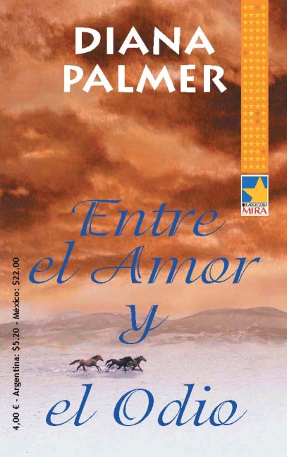 ENTRE EL AMOR Y EL ODIO - Diana Palmer