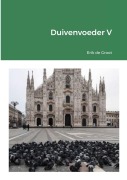 Cover-Bild zum Titel 'Duivenvoeder V' von 'Erik De Groot'