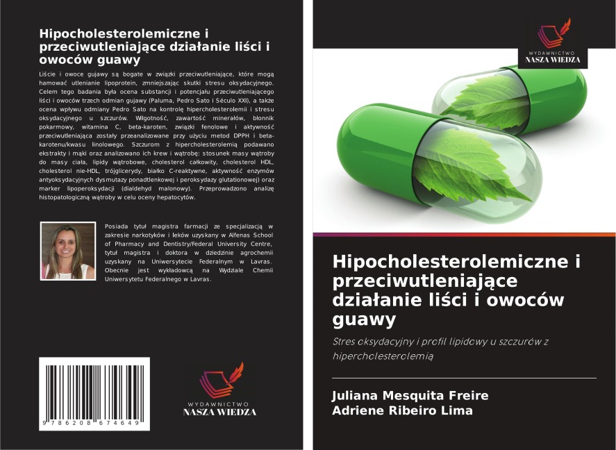 Hipocholesterolemiczne i przeciwutleniaj¿ce dzia¿anie li¿ci i owoców guawy - Juliana Mesquita Freire, Adriene Ribeiro Lima