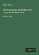 Cover-Bild zum Titel 'Untersuchungen zur Erbfolge der ostgermanischen Rechte' von 'Julius Ficker'