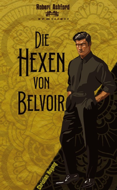 Die Hexen von Belvoir - Christian Huyeng