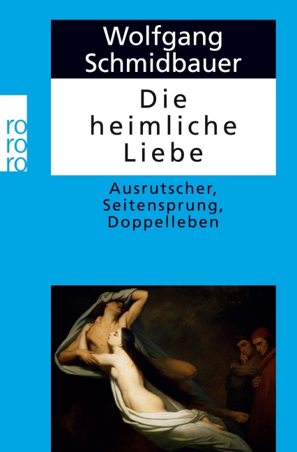 Die heimliche Liebe - Wolfgang Schmidbauer