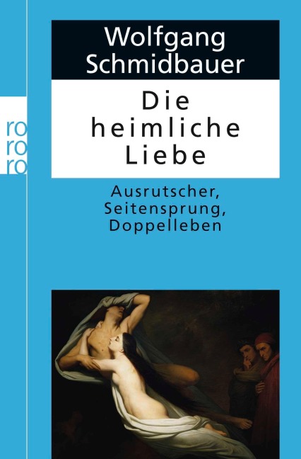 Die heimliche Liebe - Wolfgang Schmidbauer