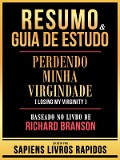Cover-Bild zum Titel 'Resumo & Guia De Estudo - Perdendo Minha Virgindade (Losing My Virginity) - Baseado No Livro De Richard Branson' von 'Sapiens Livros Rapidos, Sapiens Livros Rapidos'