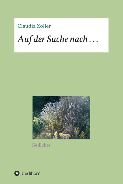 Auf der Suche nach . . . - Claudia Zoller