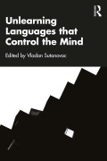Cover-Bild zum Titel 'Unlearning Languages that Control the Mind' von ''